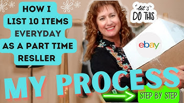 How Do I List 10 Items EVERYDAY As A Part-Time Reseller? ~ My Ebay Listing Process Step By Step
