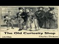 Old Curiosity Shop | Charles Dickens | Published 1800 -1900 | Audiobook | English | 2/13