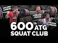 600lbs+ RAW ATG Squats with Clarence, Eoin and Gabriel