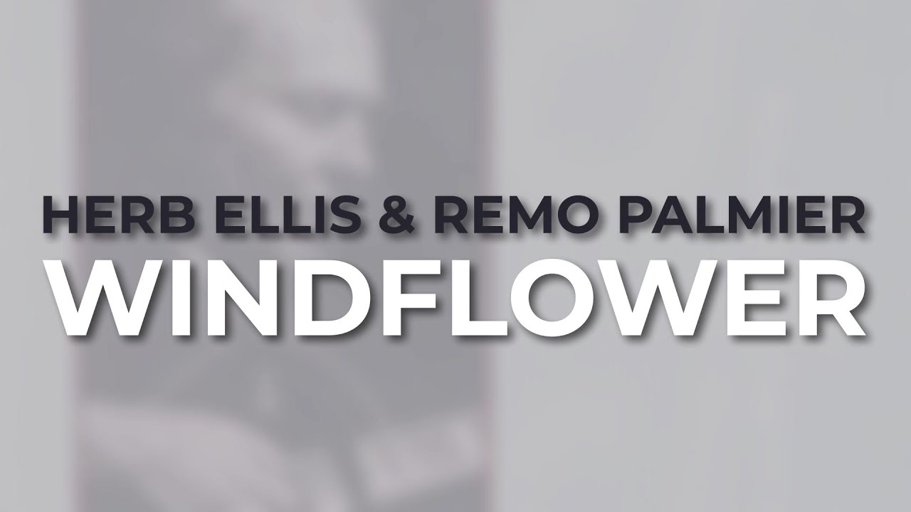 【USオリ】Windflower Herb Ellis Remo Palmier Herb Ellis & Remo Palmier Windflower Vinyl – Real Gone Music
