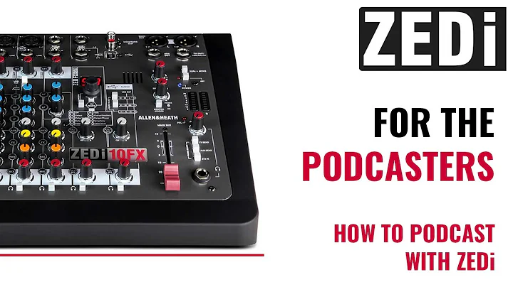 ZEDi for Podcasting