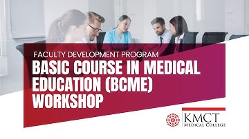 FACULTY DEVELOPMENT PROGRAM-BASIC COURSE IN MEDICAL EDUCATION #CBME Curriculum #KMCT Medical College