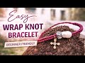 Macrame Wrap Knot Bracelet | Easy Tutorial for Beginners