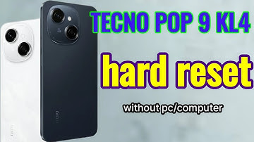 How to hard reset TECNO POP 9 KL4 Without pc