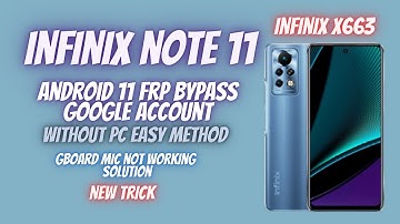 INFINIX NOTE 11 (INFINIX X663) ANDROID 11 FRP LOCK GOOGLE ACCOUNT BYPASS WITHOUT PC EASY METHOD DONE