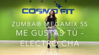 ME GUSTAS TÙ - Electro Cha Cha|| ZUMBA® MegaMix MM55 || Cosmofit Dance Studio