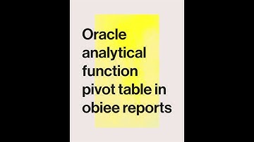 Oracle Analytical function PIVOT Table in OBIEE reports