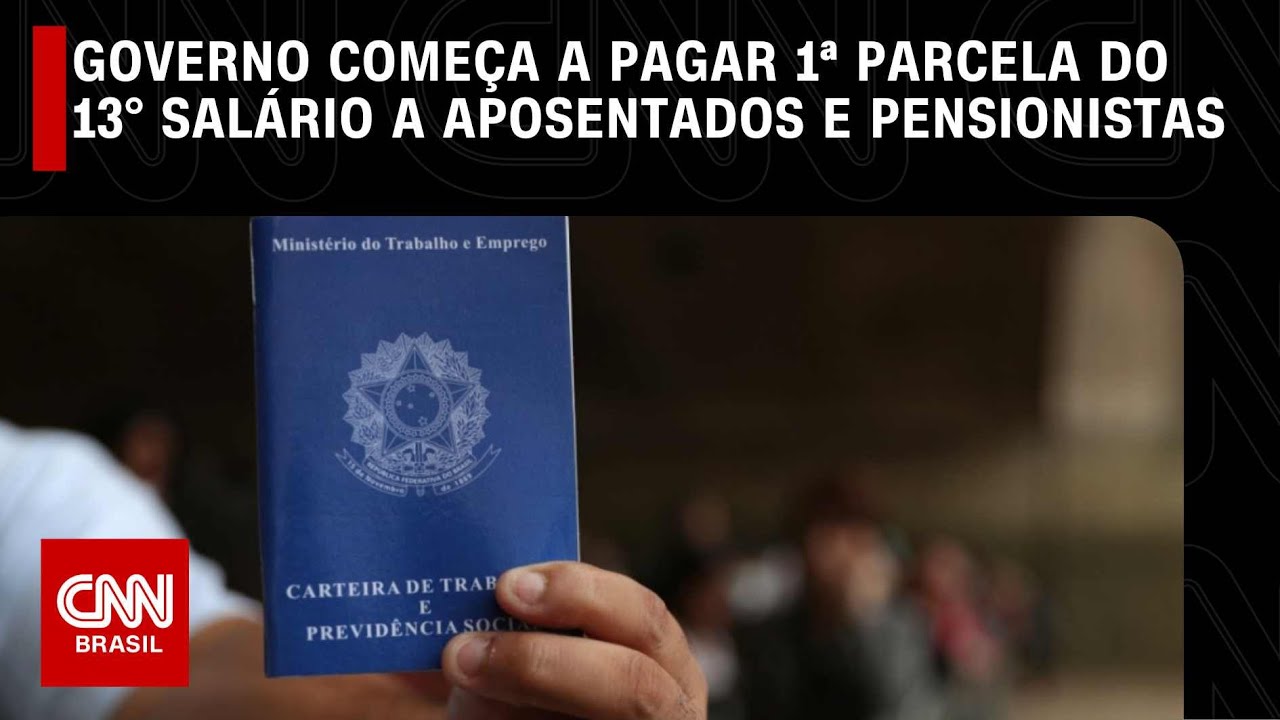 Governo começa a pagar 1ª parcela do 13° salário a aposentados e ...