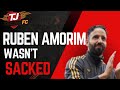 RUBEN AMORIM WASN'T SACKED!!!