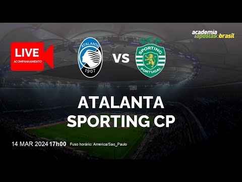 ATALANTA X SPORTING CP AO VIVO | EUROPA - LIGA EUROPA - OITAVAS DE FINAL | NARRAÇÃO