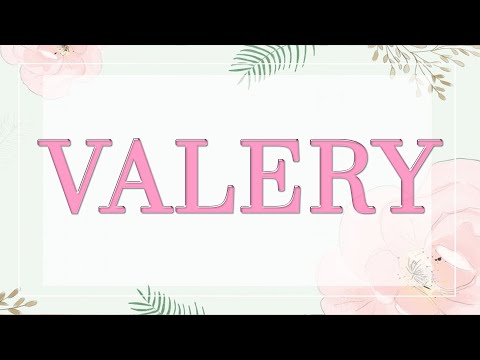Video: Valery - el significado del nombre, personaje y destino