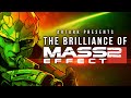 The Brilliance of Mass Effect 2