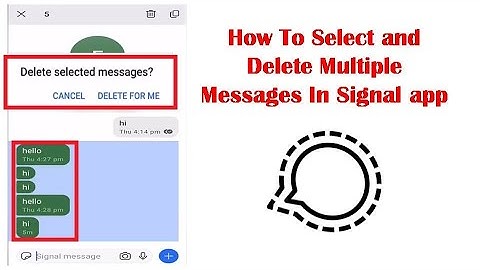 How To Select and Delete Multiple Messages In Signal app