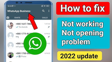 How to fix WhatsApp Business not working problem.solve WhatsApp Business not opening or crash issue