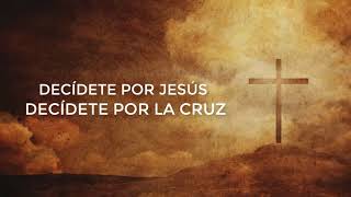 Decídete por Jesús / Pr. Homero Salazar