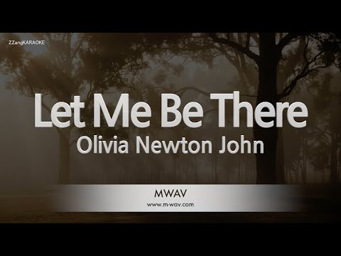 Olivia Newton John Let Me Be There Karaoke Version