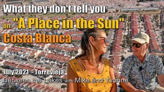 What they don't tell you on "A Place in the Sun" Buying a House on The Costa Blanca Torrevieja Spain