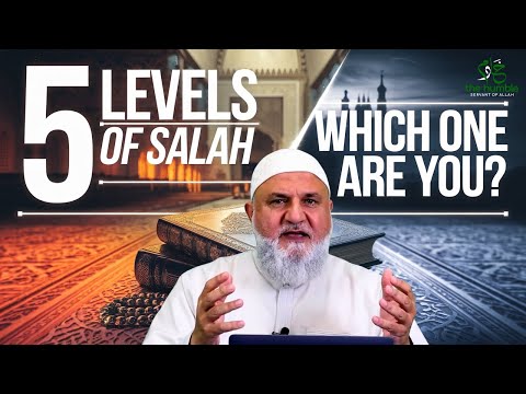 5 Levels Of Salah Ustadh Mohamad Baajour