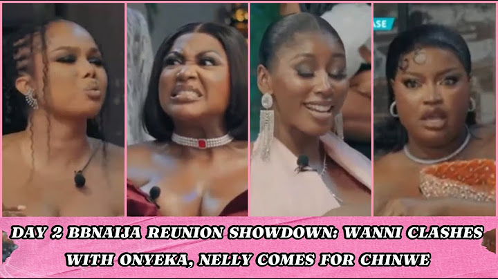 DAY 2 BBNAIJA REUNION SHOWDOWN: WANNI CLASHES WITH ONYEKA, NELLY COMES FOR CHINWE #bbnaijareunion