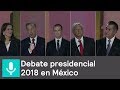 Debate Presidencia 2018 en México