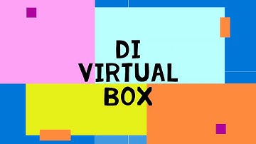 Tutorial Install Debian di Virtual Box dengan menggunakan 3 file iso.