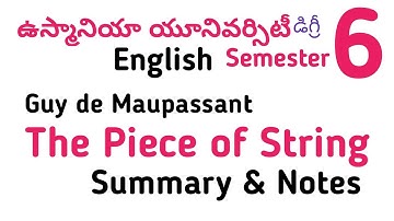 The Piece of String Guy de Maupassant Notes in Telugu I OU Osmania Degree UG Semester 6 English