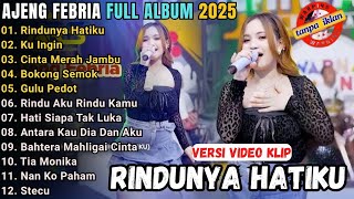 Download Lagu RINDUNYA HATIKU - KU INGIN - Ajeng Febria Full Album Terbaru 2025 || Mahesa Music Terbaru 2025 MP3 Download Lagu RINDUNYA HATIKU - KU INGIN - Ajeng Febria Full Album Terbaru 2025 || Mahesa Music Terbaru 2025 MP3