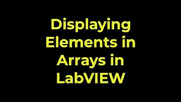 LabVIEW - Displaying Elements in Arrays