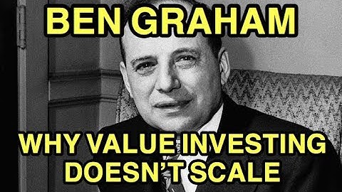Ben Graham Interview - Why Value Investing doesn’t Scale