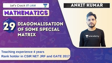 Diagonalisation of Some Special Matrix | Mathematics for IIT JAM 2021 | Ankit Kumar