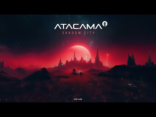 Atacama - Shadow City