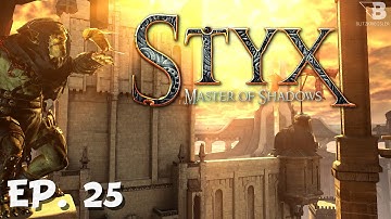 Stupid Elves! - Ep. 25 - Styx: Master of Shadows - Let