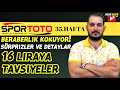 TEK GEÇTİKLERİMİZ VE SÜRPRİZLER 36. HAFTA İDDAA SPOR TOTO ...