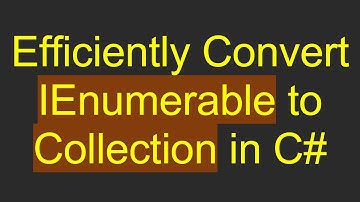 Efficiently Convert IEnumerable to Collection in C#