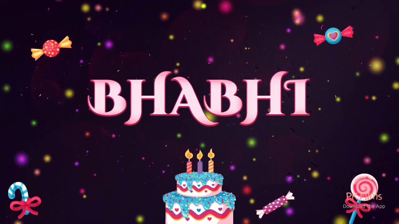 Happy birthday bhabhi ji - YouTube