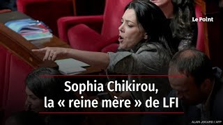 Sophia Chikirou, la « reine mère » de LFI