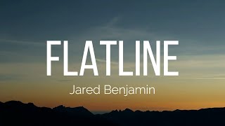 Jared Benjamin - Flatline (Lyrics)