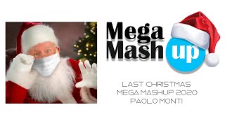 Last Christmas -  Mega Mashup 2020  -  Paolo Monti