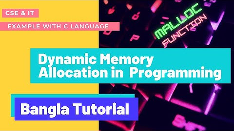 Dynamic Memory allocation by Malloc() in C Programming (part-1) in Bangla | malloc function in C .