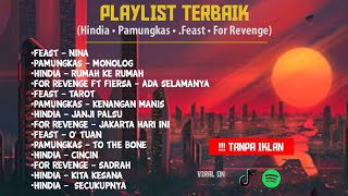 Playlist Galau 2025 😢 Pamungkas, Hindia, Feast, For Revenge | Lagu Indie Indonesia Terbaik