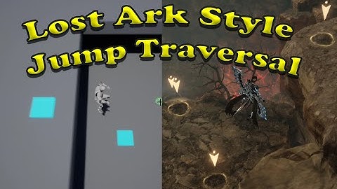 UE5/UE4 - Lost Ark Style - Jump Traversal Tutorial