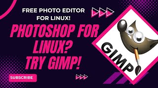 GIMP 2.10.38 the TOP Free Alternative to Photoshop on Linux Mint 21.3