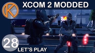 XCOM 2 WotC Heavily Modded | RESISTANCE HELP - Ep. 28 | Let