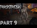 Playing "Phasmophobia" with Friends Part 9