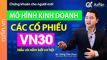 Chứng khoán cho người mới👉 Các cổ phiếu VN30 (Livestream đặc biệt)✅|AzFin