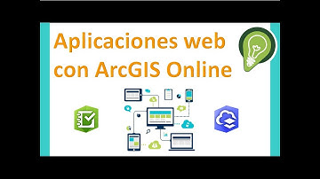 Creación de Aplicaciones web con ArcGIs Online