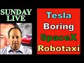 Sunday Live: Elon Musk News & Our Robotaxi Future