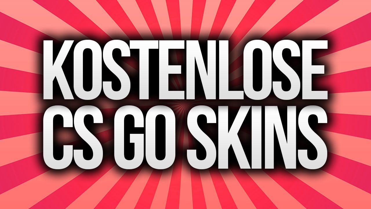 Kostenlose CS GO Skins GERMAN - gratis CS:GO Skins Tutorial [2017 ...