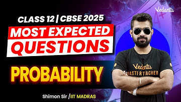 Probability Most Expected Questions | Class 12 | CBSE 2025🔥Shimon Sir