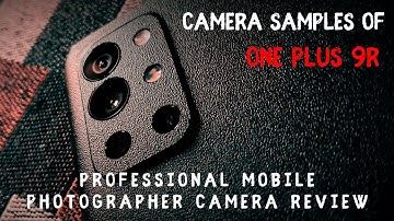 Oneplus 9r Camera Review | one plus 9r Camera Samples 48mp, ultra-wide,Macro,telephoto lenses ,1+9r